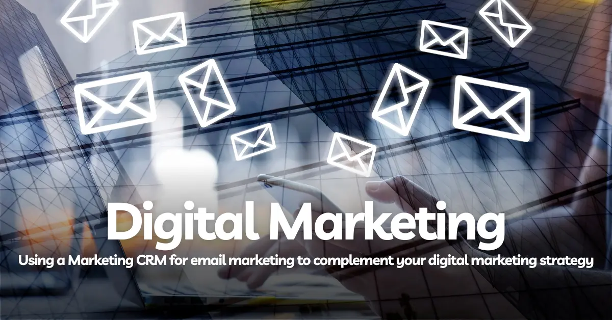 Digital Marketing Using a Marketing CRM for Hotels